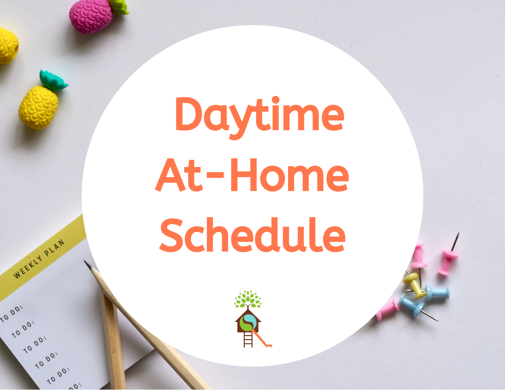 Daytime AtHome Schedule The Well